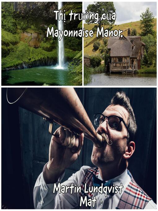 Title details for Thị trưởng của Mayonnaise Manor. by Martin Lundqvist - Available